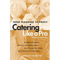 Catering Like a Pro: From Planning to Profit - Paperback