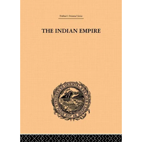 The Indian Empire: Its People, History and Products - Paperback