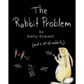 The Rabbit Problem - Hardcover