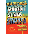 Marcus Vega Doesn't Speak Spanish - Hardcover