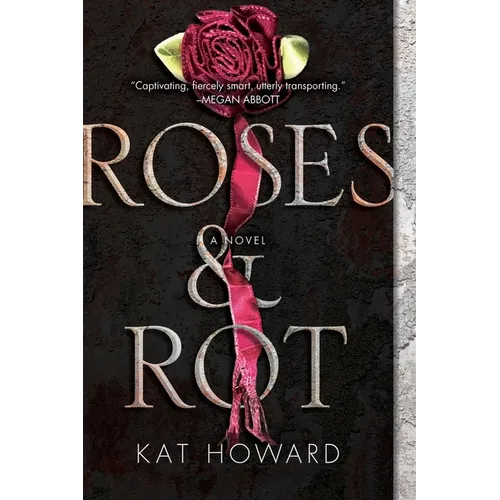 Roses and Rot - Paperback