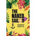 The Naked Sailor - Paperback