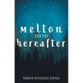 Melton and the Hereafter - Paperback