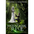 The Mountains Rise: Book 1 - Paperback
