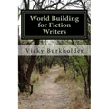 World Building for Fiction Writers - Paperback