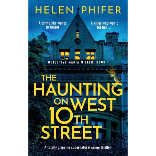 The Haunting on West 10th Street: A Totally Gripping Supernatural Crime Thriller - Paperback