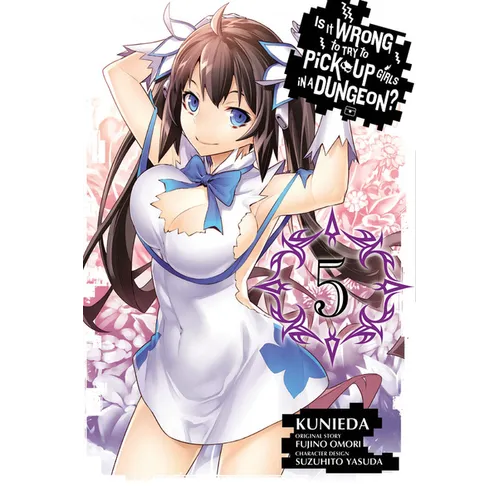 Is It Wrong to Try to Pick Up Girls in a Dungeon?, Vol. 5 (Manga) - Paperback