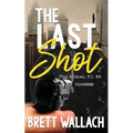 The Last Shot - Paperback