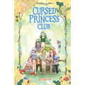 Cursed Princess Club, Vol. 3: A Webtoon Unscrolled Graphic Novel - Paperback