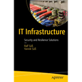It Infrastructure: Security and Resilience Solutions - Paperback