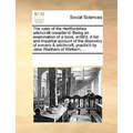 The Case of the Hertfordshire Witchcraft Consider'd. Being an Examination of a Book, Entitl'd, a Full and Impartial Account of the Discovery of Sorcer - Paperback