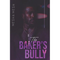 The Baker's Bully - Paperback