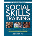 Social Skills Training: For Children & Adolescents with Autism & Social-Communication Differences - Paperback