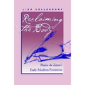 Reclaiming the Body: María de Zayas's Early Modern Feminism - Paperback