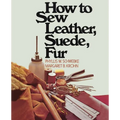 How to Sew Leather, Suede, Fur - Paperback