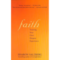 Faith Faith: Trusting Your Own Deepest Experience Trusting Your Own Deepest Experience - Paperback