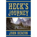 Heck's Journey: A Frontier Western - Paperback