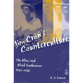 Jim Crow's Counterculture: The Blues and Black Southerners, 1890-1945 - Paperback