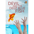 Devil and the Deep Blue Fish - Paperback