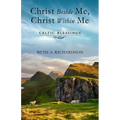 Christ Beside Me, Christ Within Me: Celtic Blessings - Paperback