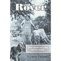 Rover: True stories of a dog and his family - Paperback