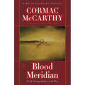 Blood Meridian: Or the Evening Redness in the West - Hardcover