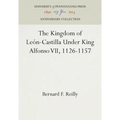 The Kingdom of León-Castilla Under King Alfonso VII, 1126-1157 - Hardcover