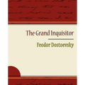 The Grand Inquisitor - Feodor Dostoevsky - Paperback