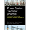 Power System Transient Analysis: Theory and Practice Using Simulation Programs (Atp-Emtp) - Hardcover