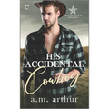 His Accidental Cowboy: A Gay Cowboy Romance - Mass Market Paperbound