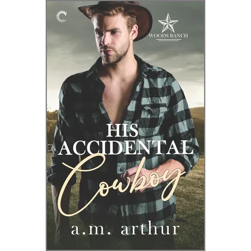 His Accidental Cowboy: A Gay Cowboy Romance - Mass Market Paperbound