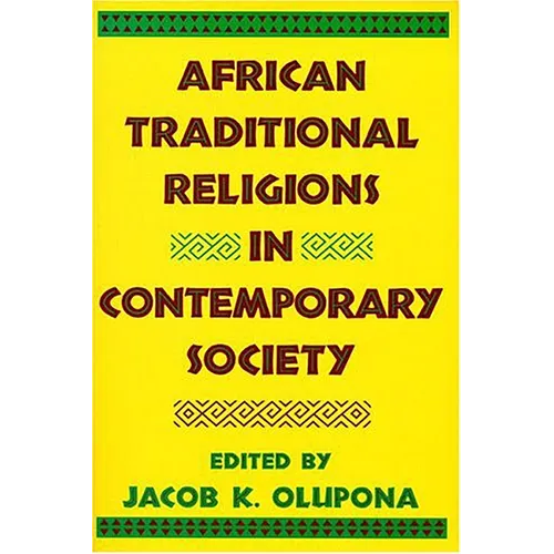 African Traditional Religions in Contemporary Society - Paperback