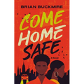 Come Home Safe - Hardcover