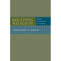 Relating Religion: Essays in the Study of Religion - Paperback