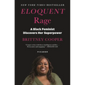 Eloquent Rage: A Black Feminist Discovers Her Superpower - Paperback