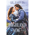 Highland Vow: A Sweet Scottish Historical Romance - Paperback