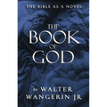 The Book of God: The Bible as a Novel - Paperback