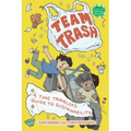 Team Trash: A Time Traveler's Guide to Sustainability - Paperback