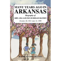 Many Years Ago in Arkansas - Paperback
