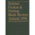 Science Fiction & Fantasy Book Review Annual 1990 - Hardcover