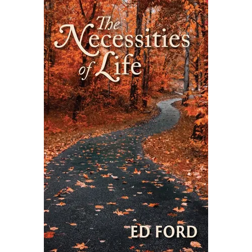 The Necessities of Life - Hardcover