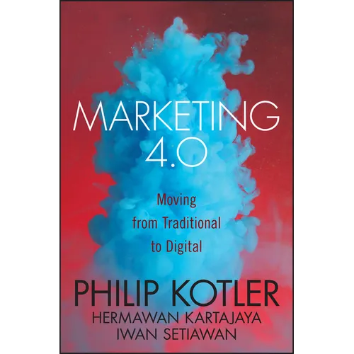 Marketing 4.0: Moving from Traditional to Digital - Hardcover