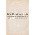 Eight Questions of Faith: Biblical Challenges That Guide and Ground Our Lives - Paperback