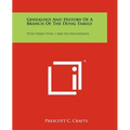 Genealogy and History of a Branch of the Duval Family: Peter Pierre Duval I and His Descendants - Paperback