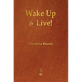 Wake Up and Live! - Paperback