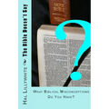 The Bible Doesn't Say: What Biblical Misconceptions do You Have? - Paperback