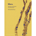 Manu: Recipes and Stories from My Brazil - Hardcover