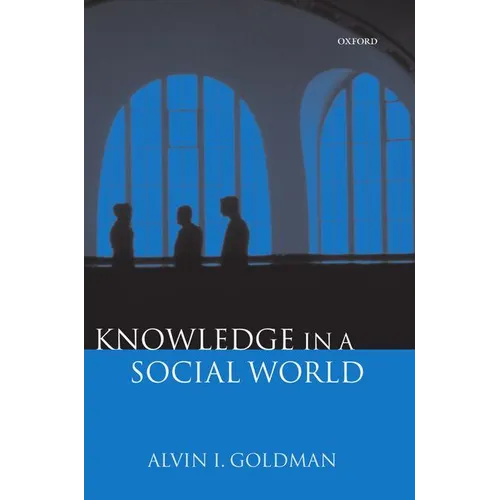 Knowledge in a Social World - Hardcover
