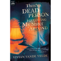 There's a Dead Person Following My Sister Around - Paperback