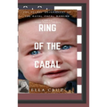 Ring of the Cabal: The Secret Government of The Royal Papal Banking Cabal - Paperback